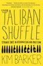 The Taliban Shuffle: Strange Days in Afghanistan and Pakistan