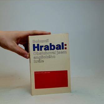 Obsluhoval jsem anglického krále