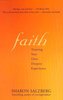 Faith Faith: Trusting Your Own Deepest Experience Trusting Your Own Deepest Experience