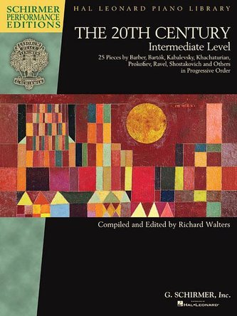 The 20th Century - Intermediate Level: 25 Pieces by Barber, Bartok, Kabalevsky, Khachaturian, Prokofiev,