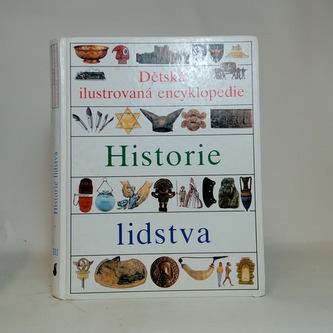 Dětská ilustrovaná encyklopedie. Historie lidstva. III
