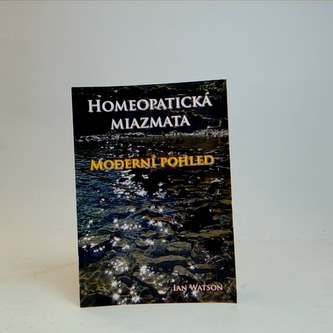 Homeopatická Miazmata- moderní pohled