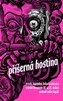 Příšerná hostina -  Strach, hrůza a šílenství! Horor v české literatuře 14. až 21. století