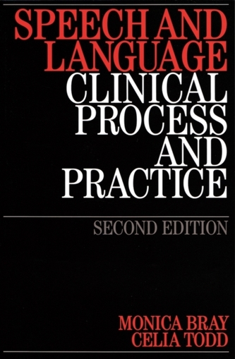 Speech and Language - Clinical Process and Practice 2e