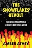 The Snowflakes' Revolt
