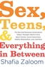 Sex, Teens, and Everything in Between