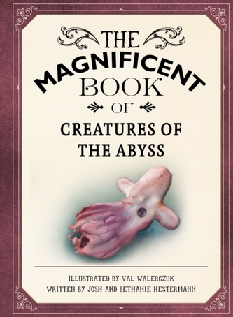 The Magnificent Book of Creatures of the Abyss