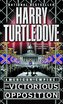 The Victorious Opposition (American Empire, Book Three)