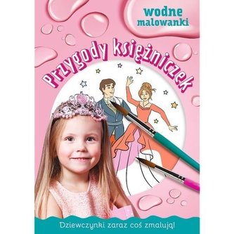 Dziewczynki zaraz coś zmalują Przygody księżniczek