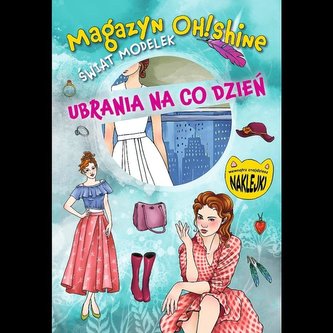Magazyn OH!Shine Świat modelek Ubrania na co dzień