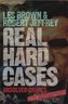 Real Hard Cases