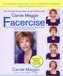 Carole Maggio Facercise (R): The Dynamic Muscle-Toning Program for Renewed Vitality and a More Youthful Appearance, Revised and