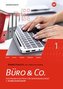Büro & Co. nach Lernfeldern. 1. Ausbildungsjahr - Lernfelder 1-4: Arbeitsbuch
