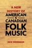 A New History of American and Canadian Folk Music