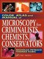 Color Atlas and Manual of Microscopy for Criminalists, Chemists, and Conservators