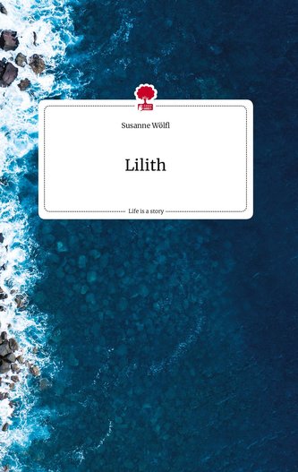 Lilith. Life is a Story - story.one