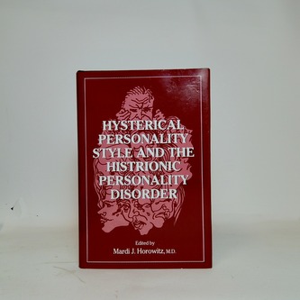 Hysterical personality style and the histrionic personality disorder