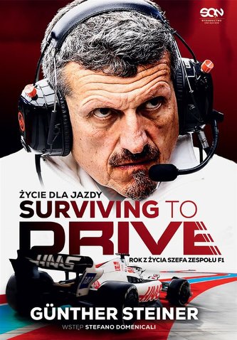 Surviving to Drive. Życie dla jazdy Surviving to Drive. Życie dla jazdy