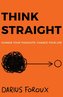 THINK STRAIGHT