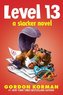 Level 13 (a Slacker Novel)