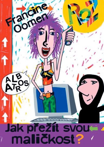 Jak přežít svou maličkost