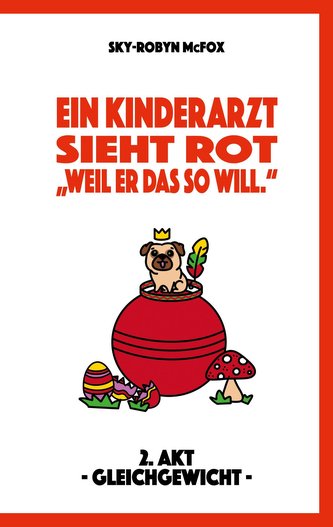 Ein Kinderarzt sieht rot - "Weil er das so will."