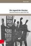 Die Jugend der Literatur