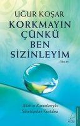 Korkmayin Cünkü Ben Sizinleyim