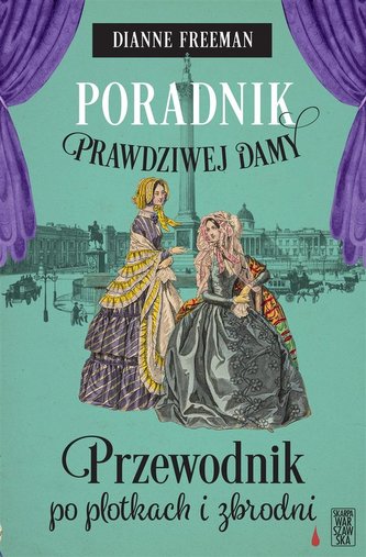 Poradni prawdziwej damy. Przewodnik po plotkach.. Poradni prawdziwej damy. Przewodnik po plotkach..