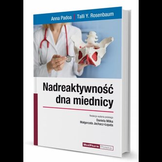 Nadreaktywność dna miednicy
