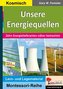 Unsere Energiequellen