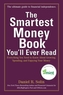 The Smartest Money Book You'Ll Ever Read
