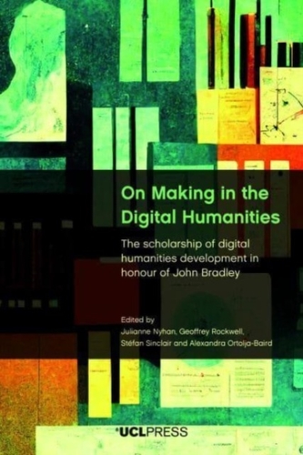 On Making in the Digital Humanities