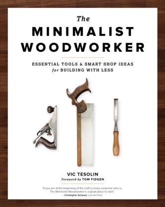 The Minimalist Woodworker