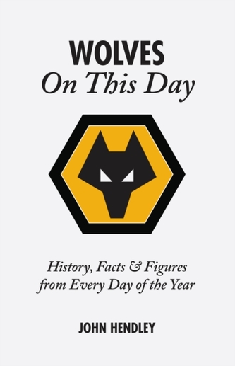 Wolverhampton Wanderers on This Day