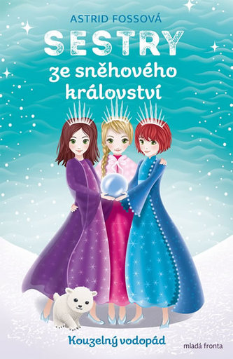 Sestry ze sněhového království 4 - Kouzelný vodopád