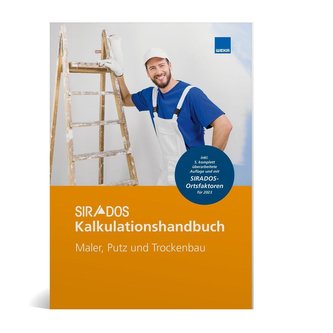 SIRADOS Kalkulationshandbuch - Maler, Putz, Trockenbau