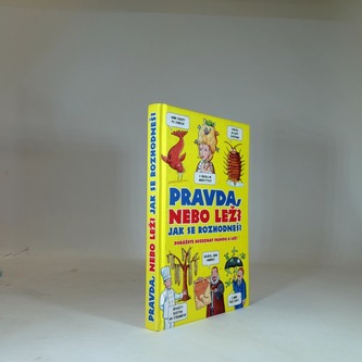 Pravda, nebo lež?