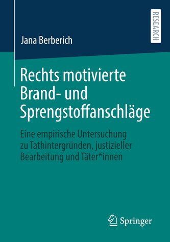 Rechts motivierte Brand- und Sprengstoffanschläge