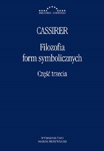 Filozofia Form Symbolicznych Część trzecia