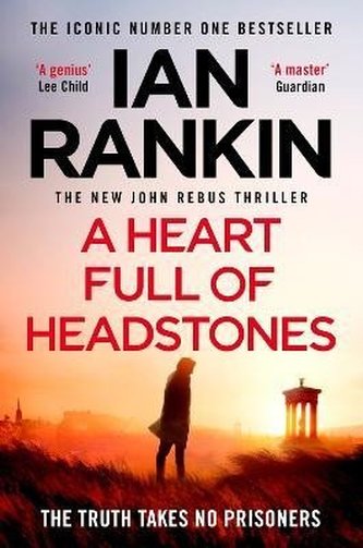 A Heart Full of Headstones: The Gripping New Must-Read Thriller from the No.1 Bestseller Ian Rankin