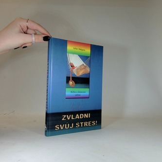Zvládni svůj stres