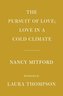 The Pursuit of Love; Love in a Cold Climate: Introduction by Laura Thompson