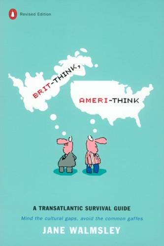 Brit-think, Ameri-think