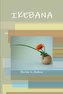IKEBANA