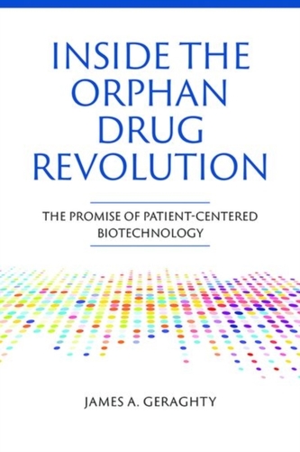 Inside the Orphan Drug Revolution