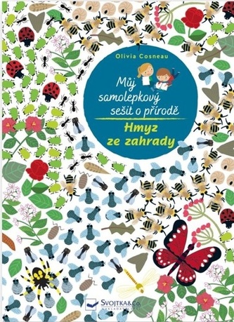 Můj samolepkový sešit o přírodě Hmyz ze zahrady