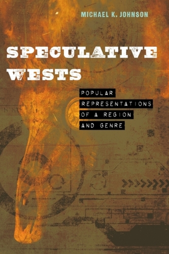 Speculative Wests