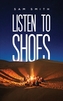 Listen to Shoes