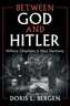 Between God and Hitler